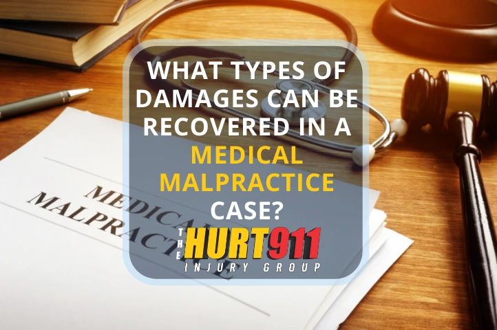 What types of damages can be recovered in a medical malpractice case?