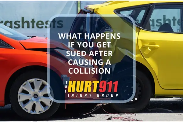 Infographic from The Hurt911 Injury Group of a red car crashing in a yellow car and the words what happens if you get sued after causing a collision.
